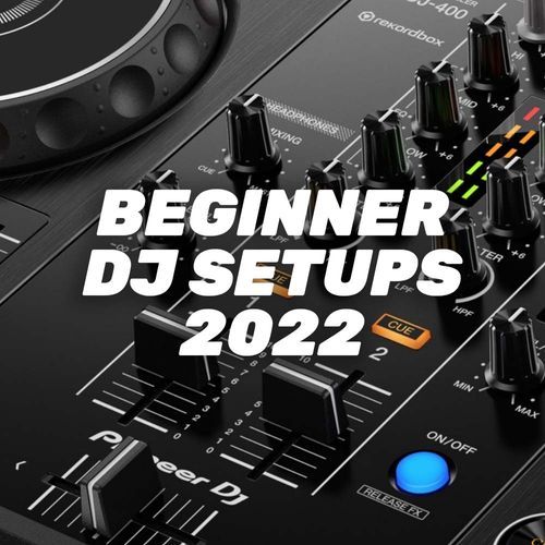 Beginner DJ Setups 2022 LSA